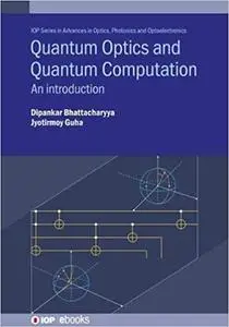 Quantum Optics and Quantum Computation: An introduction