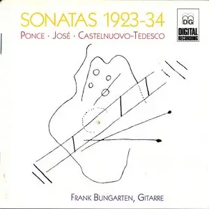 Frank Bungarten - Sonatas 1923-34:  Ponce, José, Castelnuovo-Tedesco (1993)