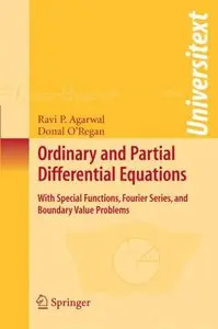 Ordinary and Partial Differential Equations: With Special Functions, Fourier Series, and Boundary Value Problems (repost)