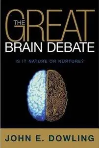 The Great Brain Debate: Nature or Nurture? (repost)