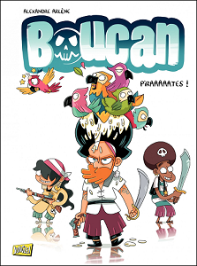 Boucan - Tome 1 - Piraaaaates!