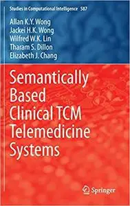 Semantically Based Clinical TCM Telemedicine Systems