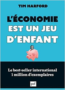 L'économie est un jeu d'enfant - Tim Harford