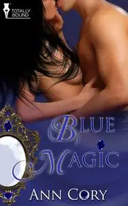 «Blue Magic» by Ann Cory