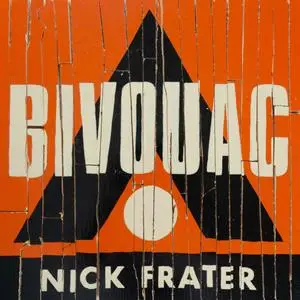 Nick Frater - Bivouac (2023) [Official Digital Download]