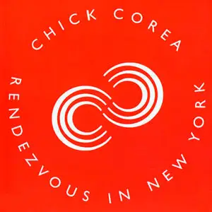 Chick Corea - Rendezvous in New York (2003) [2x SACD] MCH PS3 ISO + Hi-Res FLAC