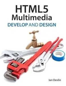 HTML5 Multimedia: Develop and Design [Repost]