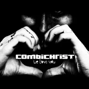 Combichrist - We Love You (2014) [Limited Edition]