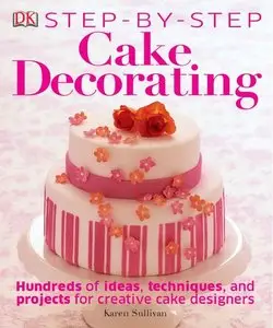 Step-by-Step Cake Decorating