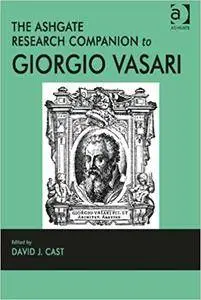 The Ashgate Research Companion to Giorgio Vasari