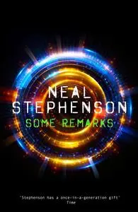 «Some Remarks» by Neal Stephenson