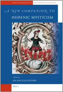 A New Companion to Hispanic Mysticism