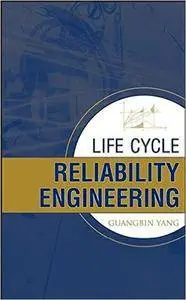 Life Cycle Reliability Engineering (repost)