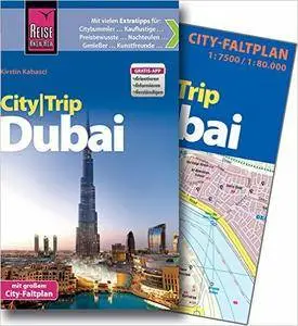 Reise Know-How CityTrip Dubai: Reiseführer mit Faltplan und kostenloser Web-App