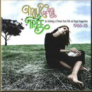 Various Artists - Milk Of The Tree: An Anthology Of Female Vocal Folk & Singer-Songwriters 1966-73 (2017) {3CD Set}