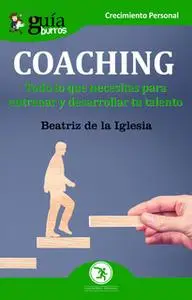 «GuíaBurros: Coaching» by Beatriz De la Iglesia Casado