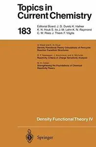 Density Functional Theory IV: Theory of Chemical Reactivity