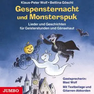 «Gespensternacht und Monsterspuk» by Bettina Göschl,Klaus-Peter Wolf