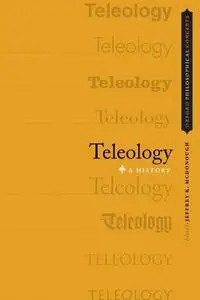 Teleology: A History