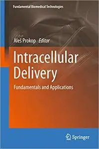 Intracellular Delivery II: Fundamentals and Applications (Repost)