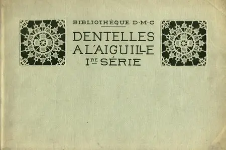 Les dentelles à l'aiguille: 1re série