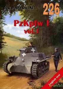 Tank Power vol. XI. PzKpfw I vol. I (Militaria 226)