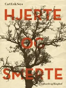 «Hjerte og smerte» by Carl Erik Soya