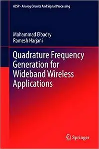 Quadrature Frequency Generation for Wideband Wireless Applications (Repost)
