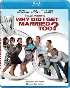 Why Did I Get Married Too? (2010)