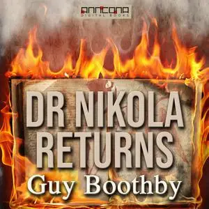 «Dr Nikola Returns» by Guy Boothby