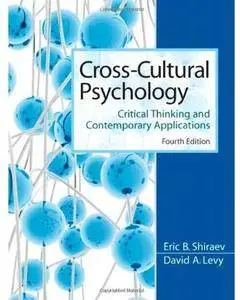 Cross-Cultural Psychology: Critical Thinking and Contemporary Applications (4th edition) [Repost]