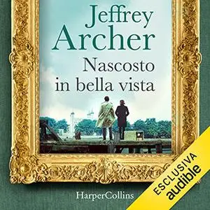 «Nascosto in bella vista» by Jeffrey Archer