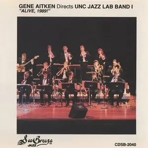 UNC Jazz Lab Band I - Alive 1989! (Recorded & Released In 1989)