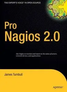Pro Nagios 2.0 (Expert's Voice in Open Source) by  James Turnbull