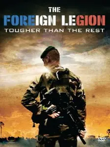 ITV - The Foreign Legion: Tougher Than the Rest (2007)
