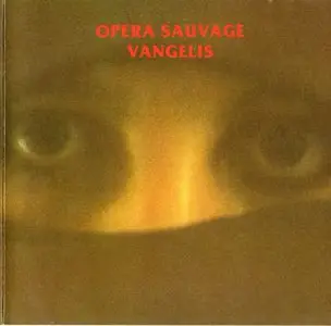 Vangelis - Opera Sauvage (1979) [Repost]