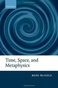 Time, Space, and Metaphysics (Repost)