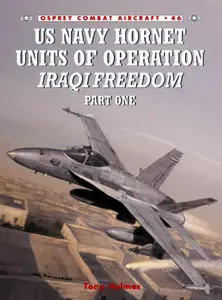US Navy Hornet Units of Operation Iraqi Freedom(Part1)-Combat Aircraft Series 46