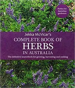 The Complete Book of Herbs in Australia