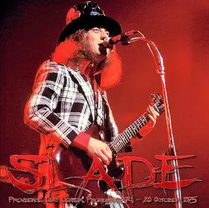 Slade - Providence Civic Center - Providence, RI - October 28th 1975 - The Dan Lampinski Tapes Vol. 16 (EX AUD)