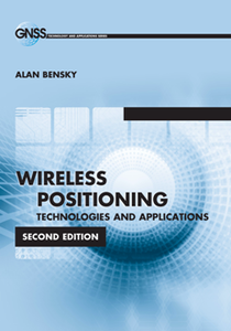 Wireless Positioning Technologies and Applications, Second Edition