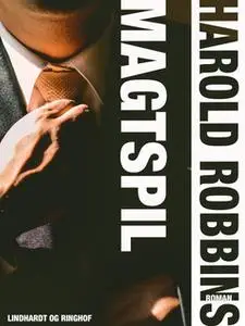 «Magtspil» by Harold Robbins