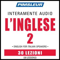 Aa.Vv. - Pimsleur, English For Italian Speakers Vol.II (Lessons 1/30)