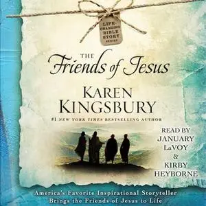 «The Friends of Jesus» by Karen Kingsbury