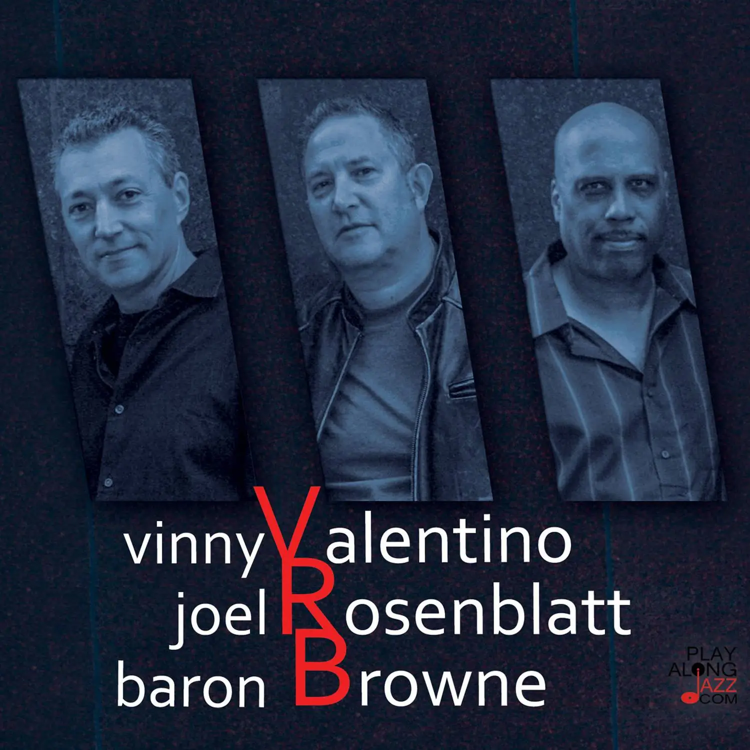 Vinny Valentino, Joel Rosenblatt, Baron Browne - Valentino, Rosenblatt, Browne (2018)