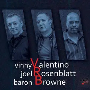 Vinny Valentino, Joel Rosenblatt, Baron Browne - Valentino, Rosenblatt, Browne (2018)