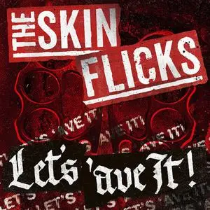 The Skinflicks - Let's 'ave it! (2024) [Official Digital Download]