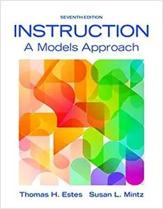 Instruction: A Models Approach, 7th Edition