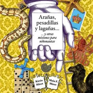 «Arañas, pesadillas y lagañas...» by Maia Miret,Kirén Miret