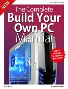 The Complete Building Your Own PC Manual – December 2019